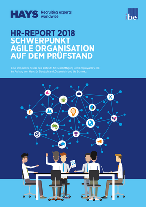 HR-Report 2018: Agile Organisation auf dem Prüfstand