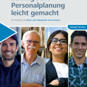 Strategische Personalplanung leicht gemacht: Ein Handbuch für kleine und mittelgroße Unternehmen