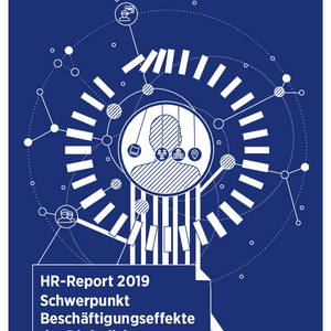 HR-Report 2019: Beschäftigungseffekte der Digitalisierung